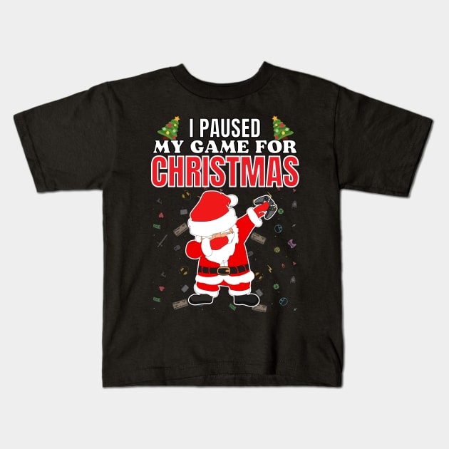 I paused my game for Christmas Kids T-Shirt by ProLakeDesigns